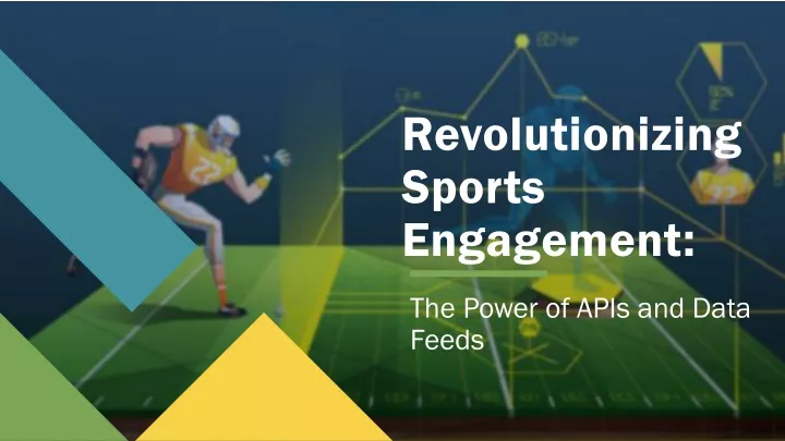 revolutionizing sports engagement