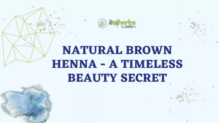 natural brown henna a timeless beauty secret