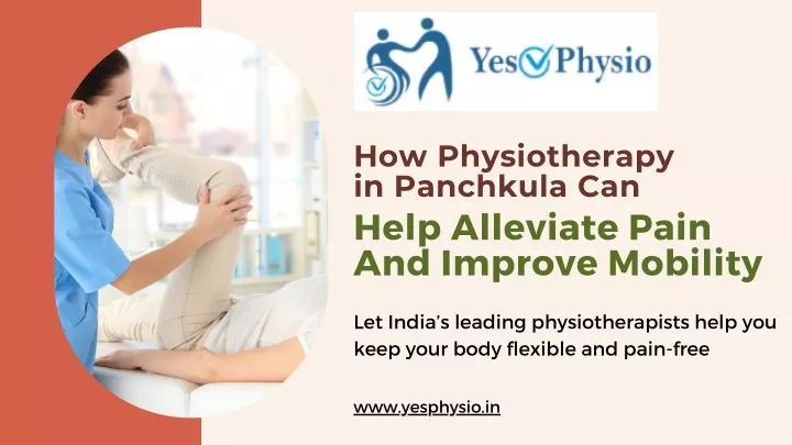 how physiotherapy in panchkula can help alleviate