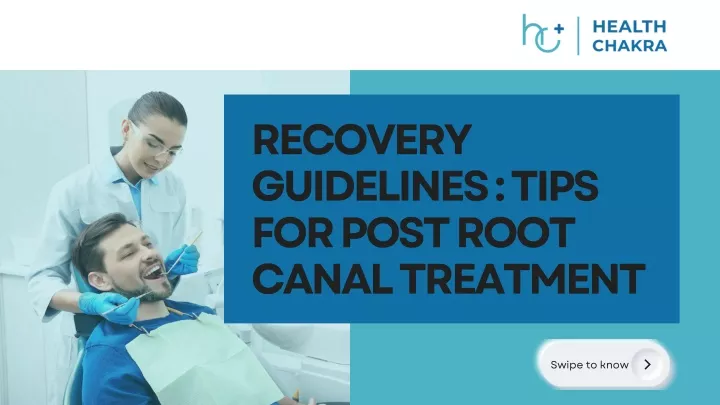 recovery guidelines tips for post root canal