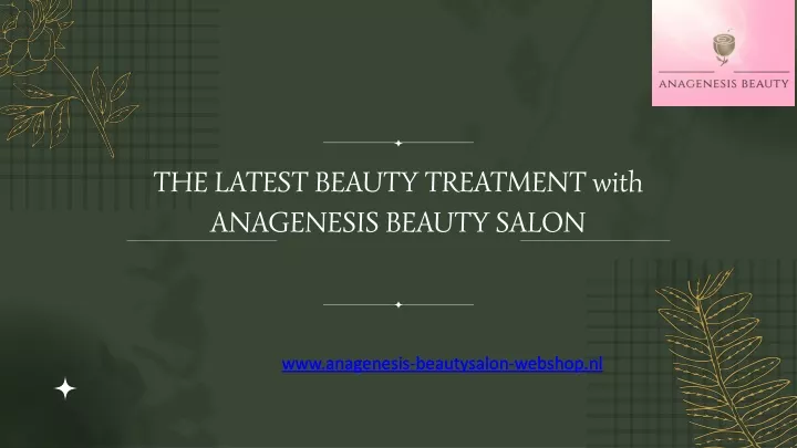 the latest beauty treatment with anagenesis