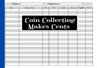(DOWNLOAD) Coin Collecting Makes Cents - Coin Collecting Inventory Logbook: Blan