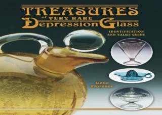 [PDF] Treasures Of Very Rare Depression Glass, Identification and Value Guide