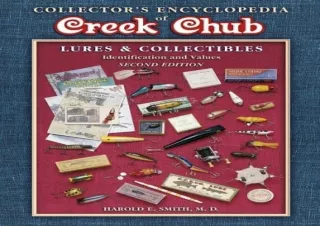 (PDF) Download Collector's Encyclopedia of Creek Chub: Lures & Collectibles : Id