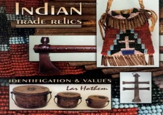 Download Indian Trade Relics: Identification & Values