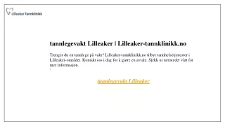 tannlegevakt Lilleaker  Lilleaker-tannklinikk.no
