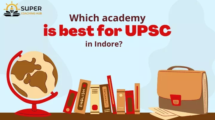 which academy is best for upsc in indore