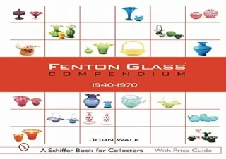 Download Fenton Glass Compendium, 1940-1970