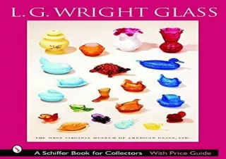 Download L.g. Wright Glass (Schiffer Book for Collectors)