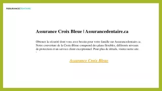 Assurance Croix Bleue  Assurancedentaire.ca