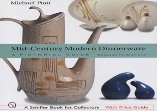 [PDF] Mid-century Modern Dinnerware: A Pictorial Guide, Redwing to Winfield (Sch