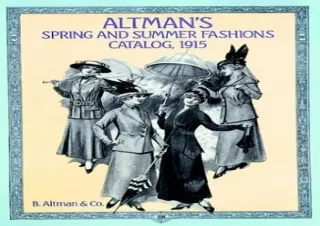 (DOWNLOAD) Altman's Spring and Summer Fashions Catalog, 1915