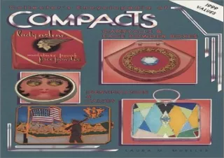 {Pdf} Collector's Encyclopedia of Compacts Carry Alls & Face Powder Boxes