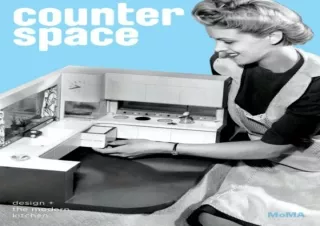(DOWNLOAD) Counter Space: Design and the Modern Kitchen