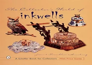 [PDF] The Collector's World of Inkwells (A Schiffer Book for Collectors)