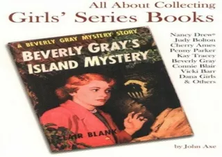 (PDF) Download All About Collecting Girls' Series Books: Nancy Drew, Judy Bolton