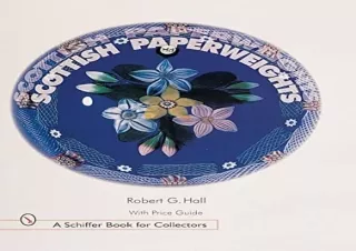 DOWNLOAD PDF Scottish Paperweights (A Schiffer Book for Collectors)