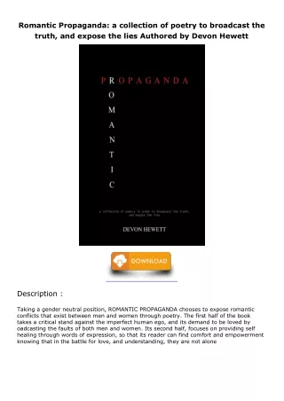 [READ DOWNLOAD] Romantic Propaganda: a collection of poetry to broadcast the tru