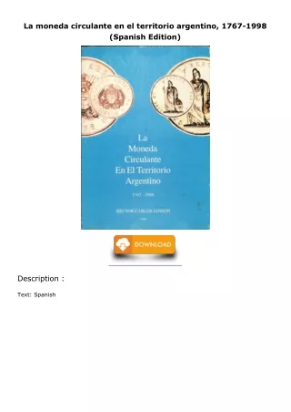 PDF_ La moneda circulante en el territorio argentino, 1767-1998 (Spanish Edition