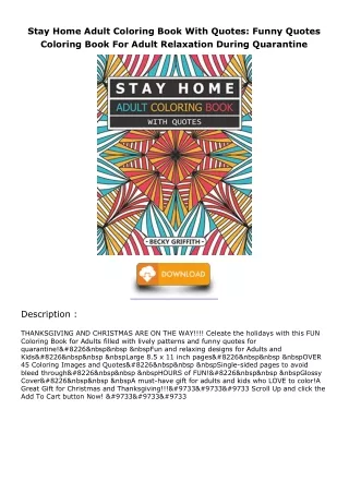 [PDF] DOWNLOAD Stay Home Adult Coloring Book With Quotes: Funny Quotes Coloring