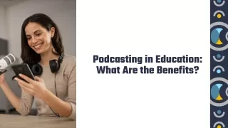 Podcasting in Education_ What Are the Benefits