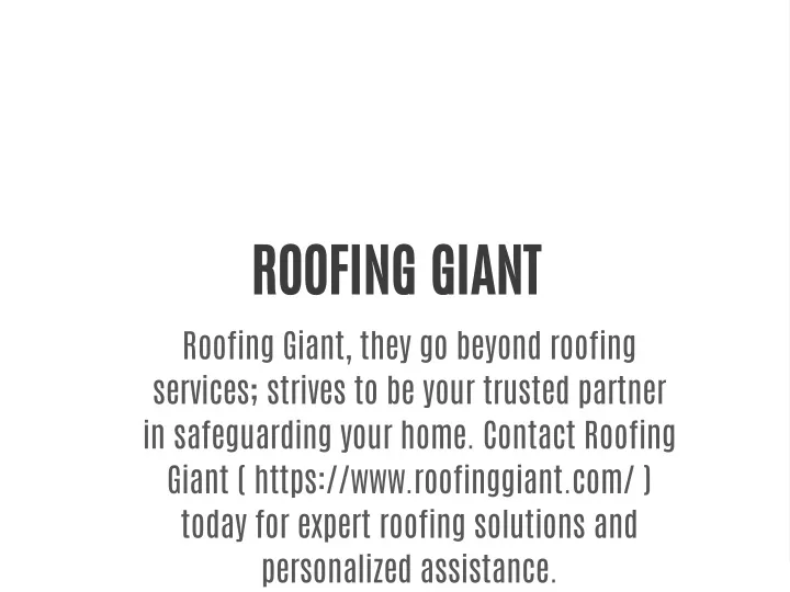 roofing giant roofing giant they go beyond