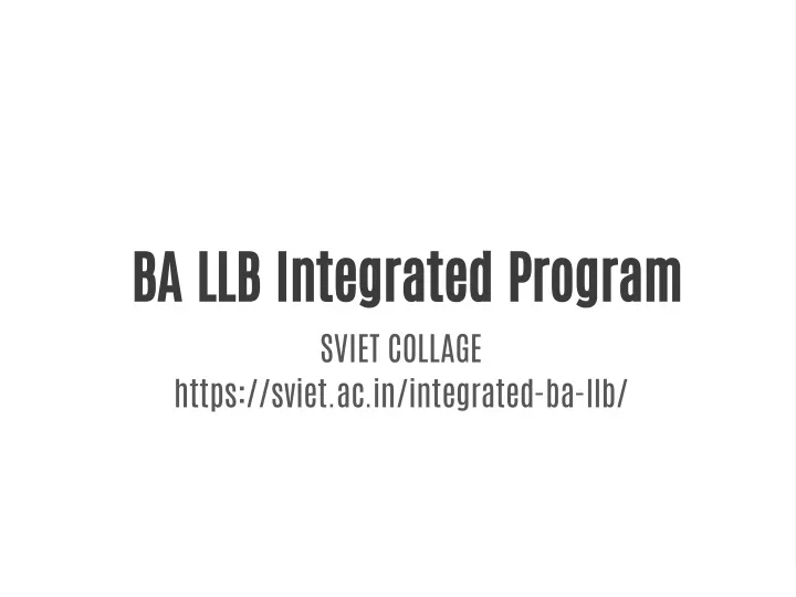 ba llb integrated program sviet collage https