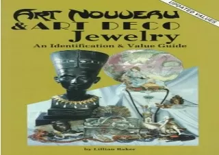 {Pdf} Art Nouveau and Art Deco Jewelry: An Identification and Value Guide