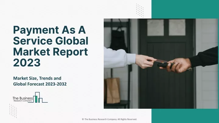 payment as a service global market report 2023