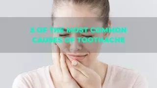 5 Of The Most Common Causes Of Toothache