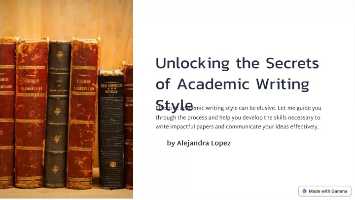 unlocking the secrets of academic writing style