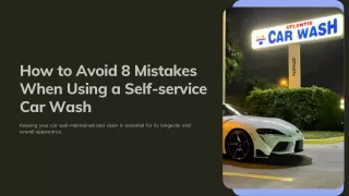 The 8 Most Common Mistakes Self-Service Car Washes Make