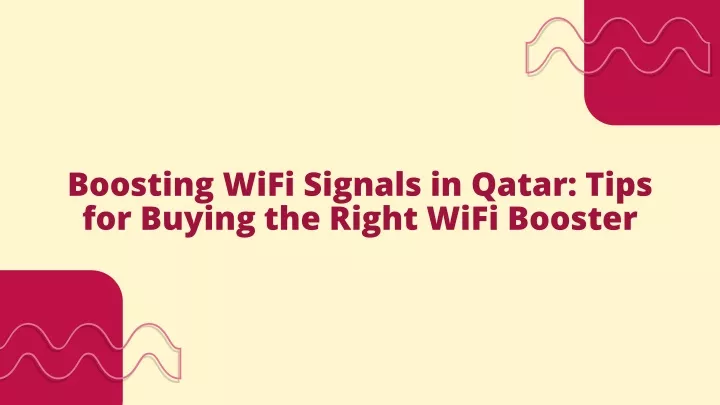 boosting wifi signals in qatar tips for buying