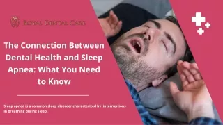 The Connection between Dental Health and Sleep Apnea: What You Need to Know