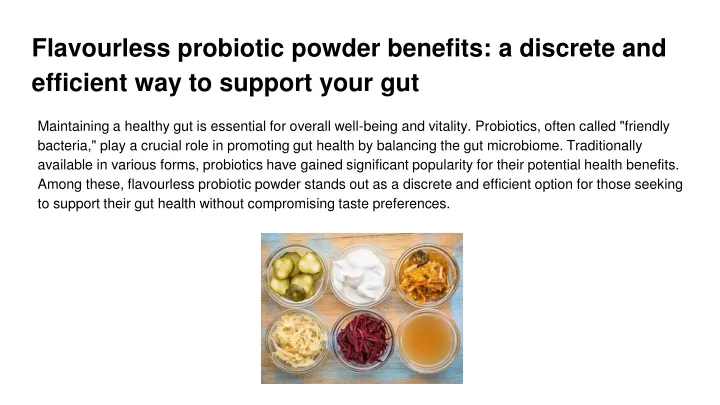 flavourless probiotic powder benefits a discrete and efficient way to support your gut