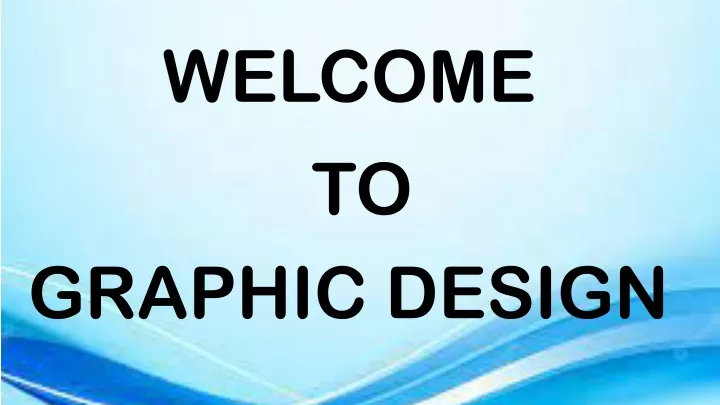 welcome to graphic design