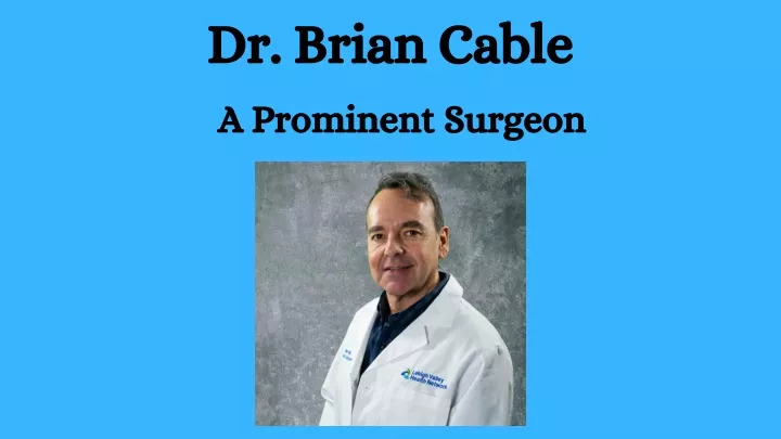 dr brian cable