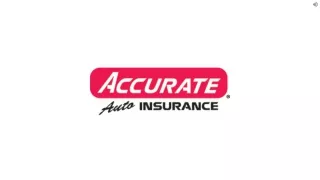 Accurate Auto Insurance - A Leader In Illinois Car Insurance
