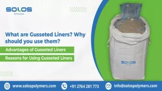 What are Gusseted Liners Why should you use them