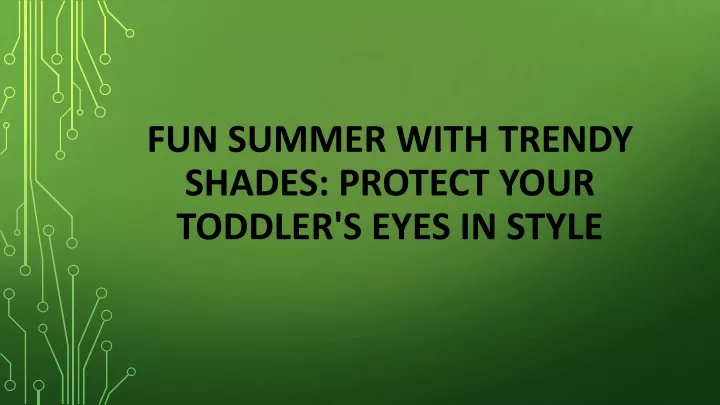 fun summer with trendy shades protect your toddler s eyes in style