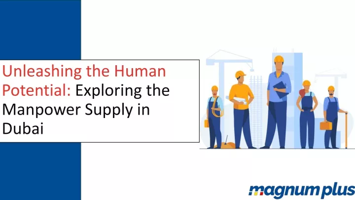 unleashing the human potential exploring the manpower supply in dubai