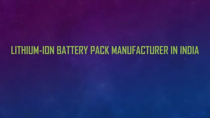 lithium ion battery pack manufacturer in india