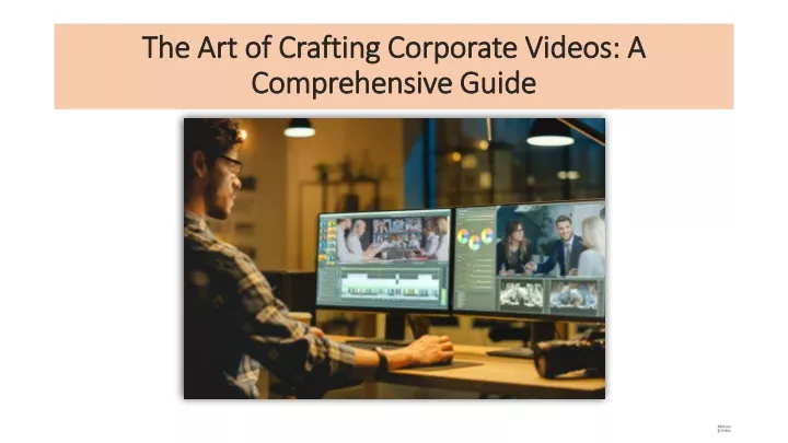the art of crafting corporate videos a comprehensive guide