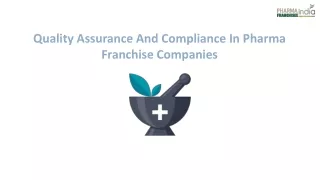 Quality Assurance And Compliance In Pharma Franchise Companies