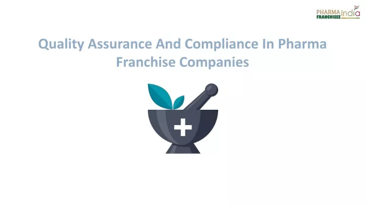 quality assurance and compliance in pharma