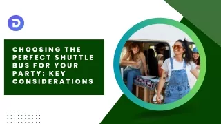 Choosing the Perfect Shuttle Bus for Your Party Key Considerations