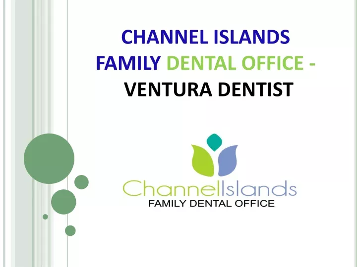channel islands family dental office ventura dentist