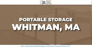Secure and Convenient Portable Storage in Whitman, MA With Pack N Store!