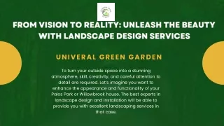 From Vision to Reality: Unleash the Beauty with Landscape Design Services