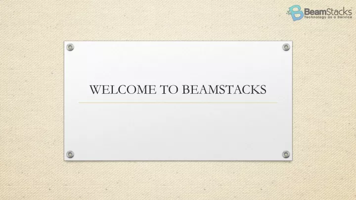 welcome to beamstacks